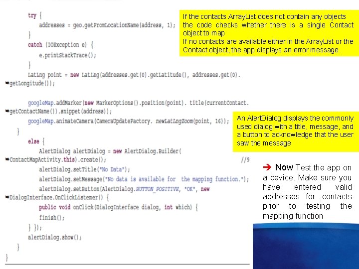 If the contacts Array. List does not contain any objects the code checks whethere