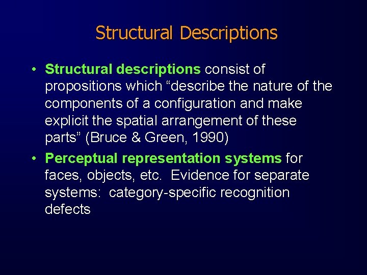 Structural Descriptions • Structural descriptions consist of propositions which “describe the nature of the