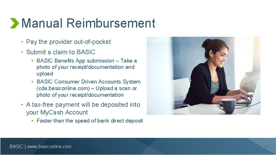 Manual Reimbursement • Pay the provider out-of-pocket • Submit a claim to BASIC •