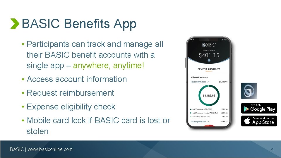 BASIC Benefits App • Participants can track and manage all their BASIC benefit accounts