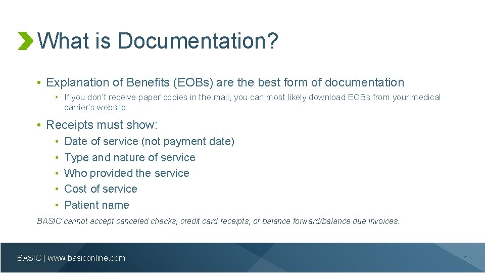 What is Documentation? • Explanation of Benefits (EOBs) are the best form of documentation