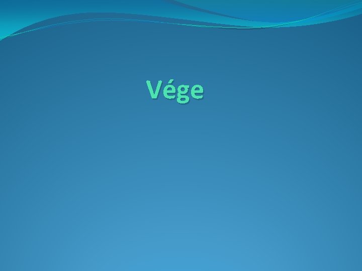 Vége 