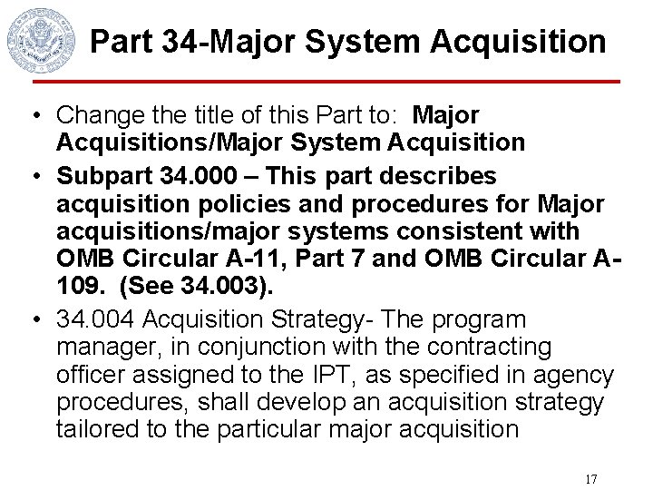 Part 34 -Major System Acquisition • Change the title of this Part to: Major