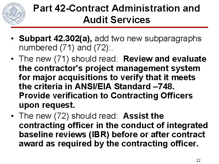 Part 42 -Contract Administration and Audit Services • Subpart 42. 302(a), add two new