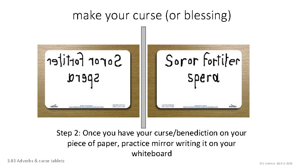 make your curse (or blessing) Step 2: Once you have your curse/benediction on your