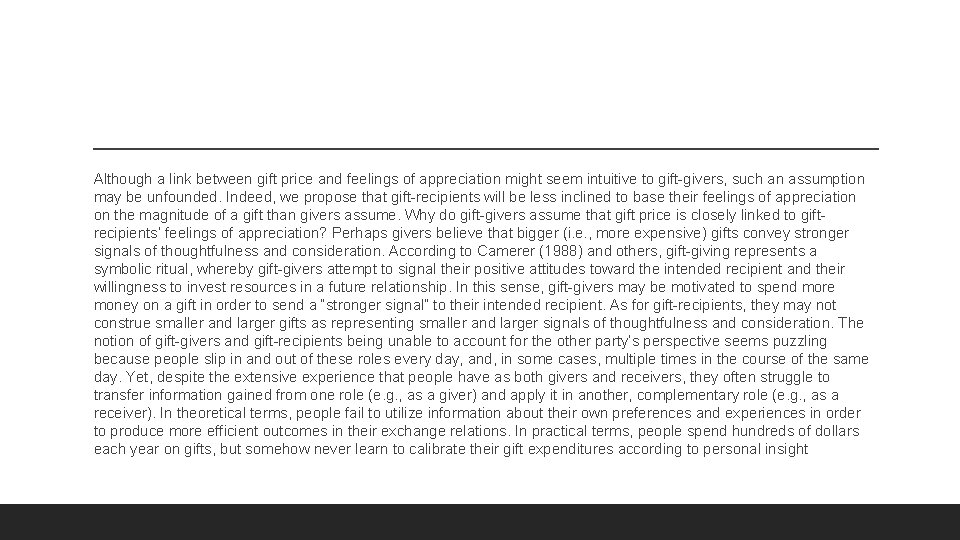 Although a link between gift price and feelings of appreciation might seem intuitive to