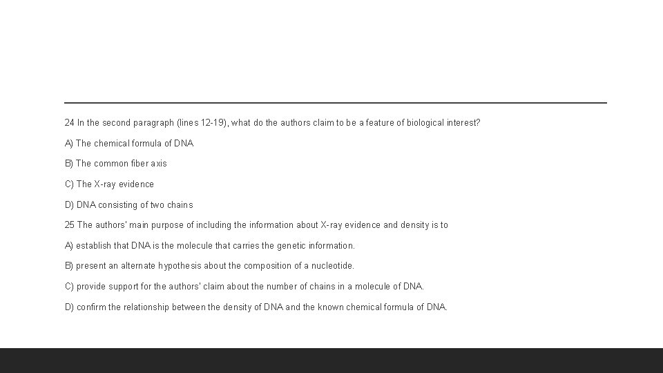 24 In the second paragraph (lines 12 -19), what do the authors claim to