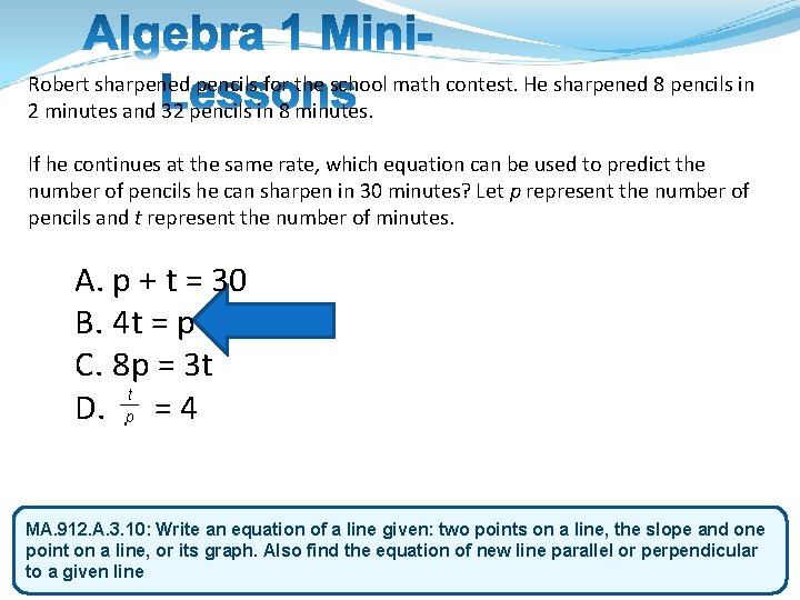 Robert sharpened pencils for the school math contest. He sharpened 8 pencils in 2
