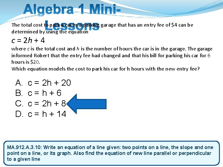 The total cost to park a car in a parking garage that has an