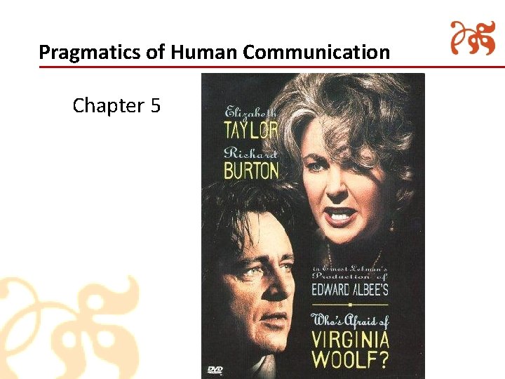 Pragmatics of Human Communication Chapter 5 