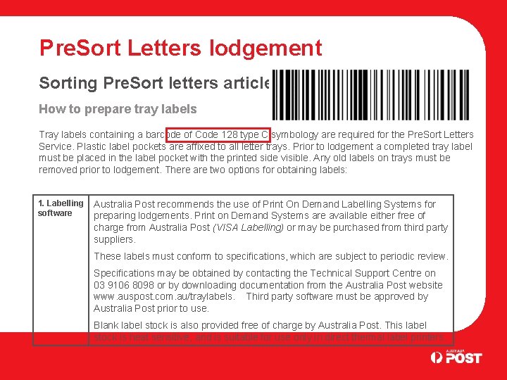 Pre. Sort Letters lodgement Sorting Pre. Sort letters articles How to prepare tray labels