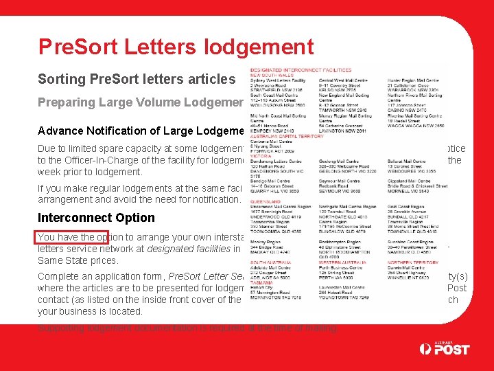 Pre. Sort Letters lodgement Sorting Pre. Sort letters articles Preparing Large Volume Lodgements Advance