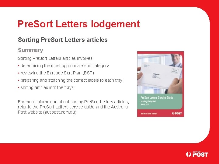 Pre. Sort Letters lodgement Sorting Pre. Sort Letters articles Summary Sorting Pre. Sort Letters