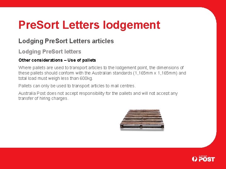 Pre. Sort Letters lodgement Lodging Pre. Sort Letters articles Lodging Pre. Sort letters Other