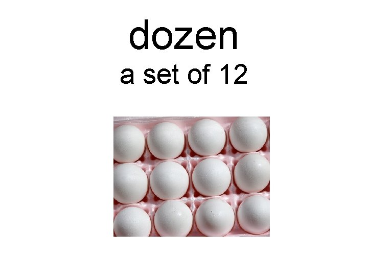 dozen a set of 12 