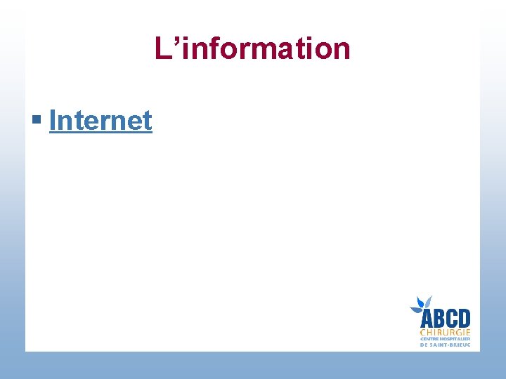 L’information § Internet 