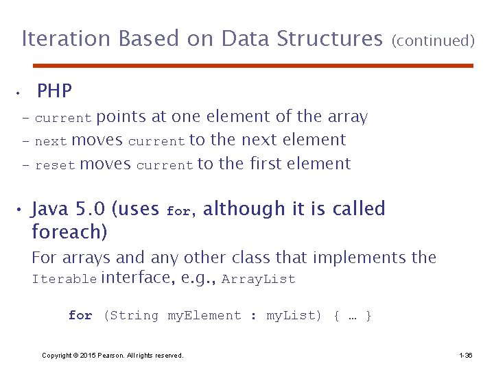 Iteration Based on Data Structures • (continued) PHP points at one element of the