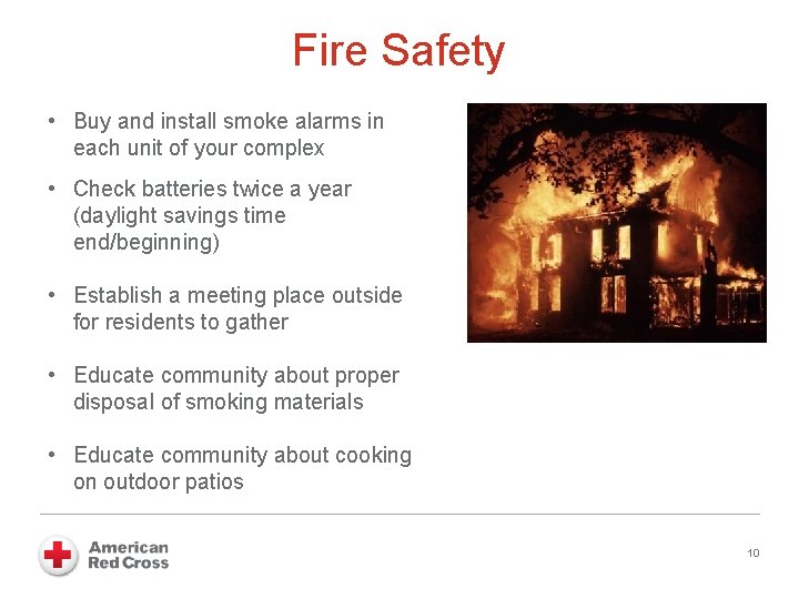 Fire Safety • Buy and install smoke alarms in each unit of your complex