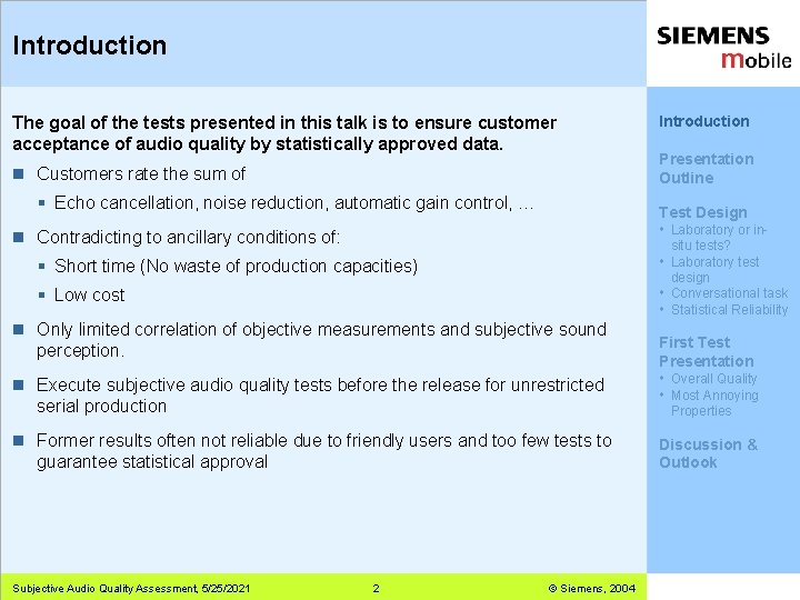 Introduction The goal of the tests presented in this talk is to ensure customer