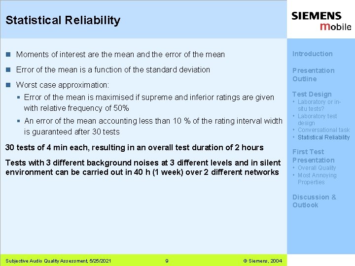 Statistical Reliability n Moments of interest are the mean and the error of the