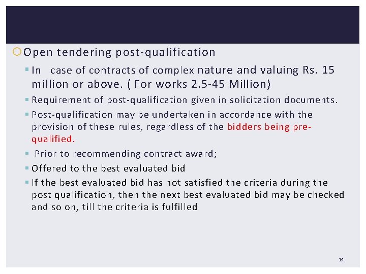  Open tendering post-qualification § In case of contracts of complex nature and valuing