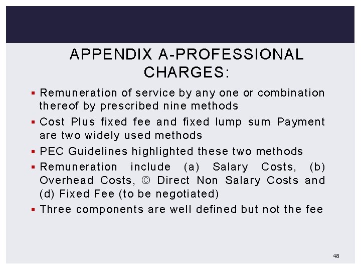 APPENDIX A-PROFESSIONAL CHARGES: § Remuneration of service by any one or combination § §