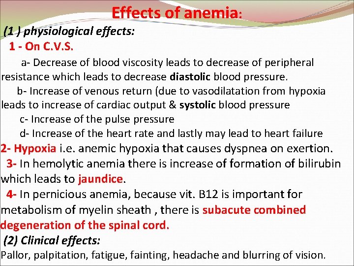 Effects of anemia: (1 ) physiological effects: 1 - On C. V. S. a-