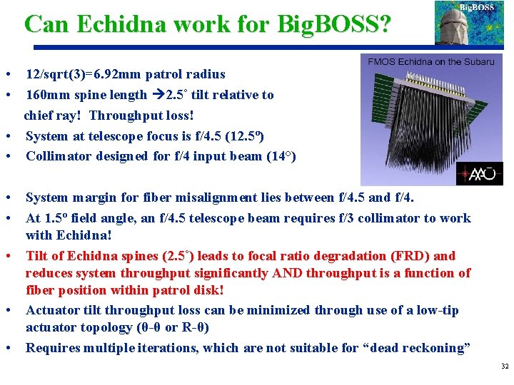 Can Echidna work for Big. BOSS? • • 12/sqrt(3)=6. 92 mm patrol radius 160