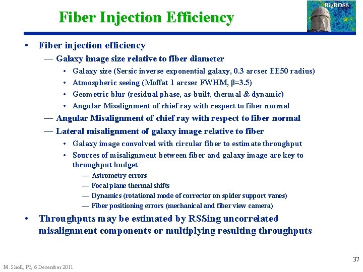 Fiber Injection Efficiency • Fiber injection efficiency — Galaxy image size relative to fiber