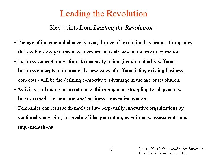 Leading the Revolution Key points from Leading the Revolution : • The age of