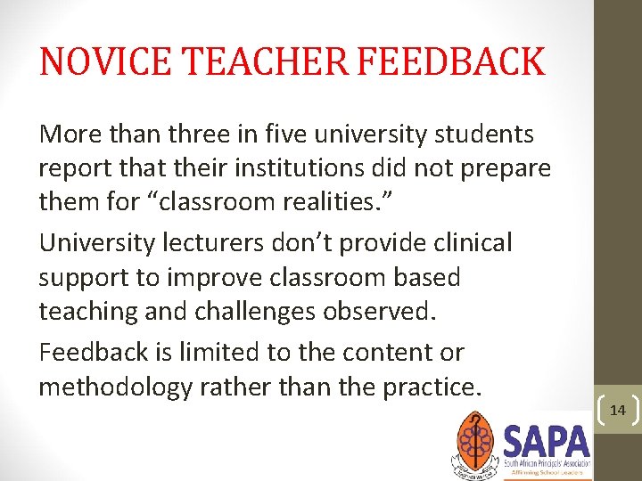 NOVICE TEACHER FEEDBACK More than three in five university students report that their institutions