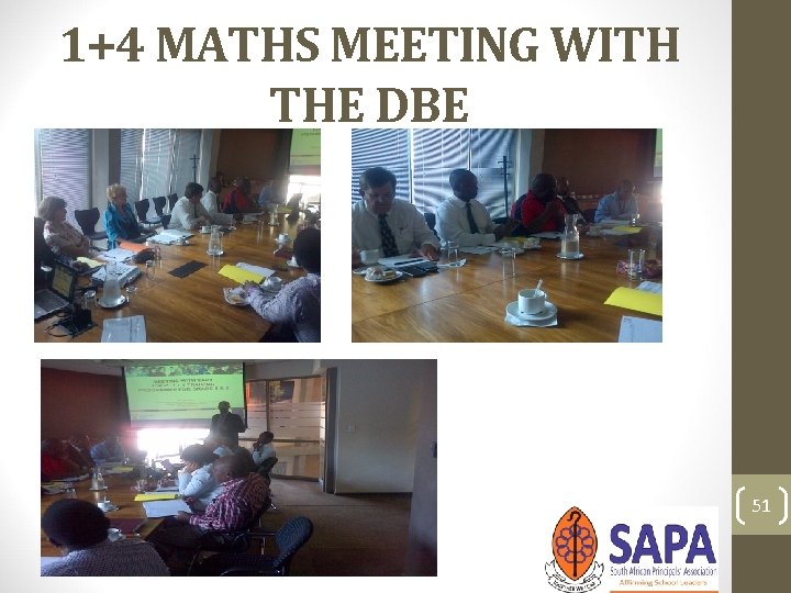 1+4 MATHS MEETING WITH THE DBE 51 