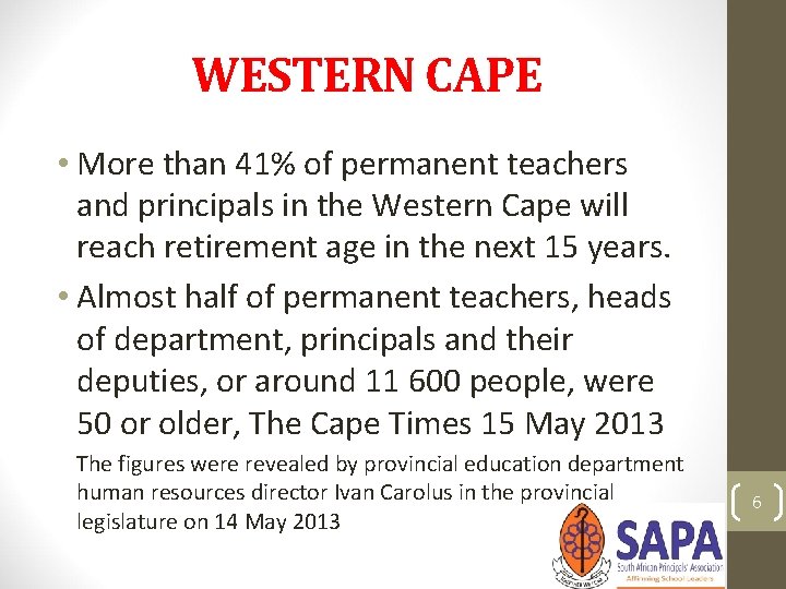 WESTERN CAPE • More than 41% of permanent teachers and principals in the Western
