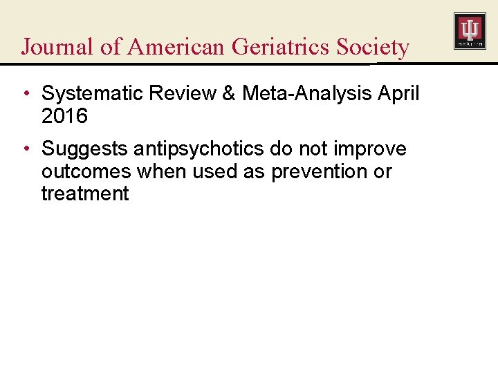 Journal of American Geriatrics Society • Systematic Review & Meta-Analysis April 2016 • Suggests