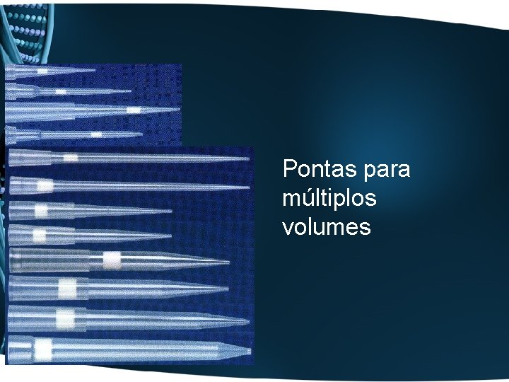 Pontas para múltiplos volumes 