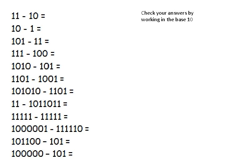 Check your answers by working in the base 10 