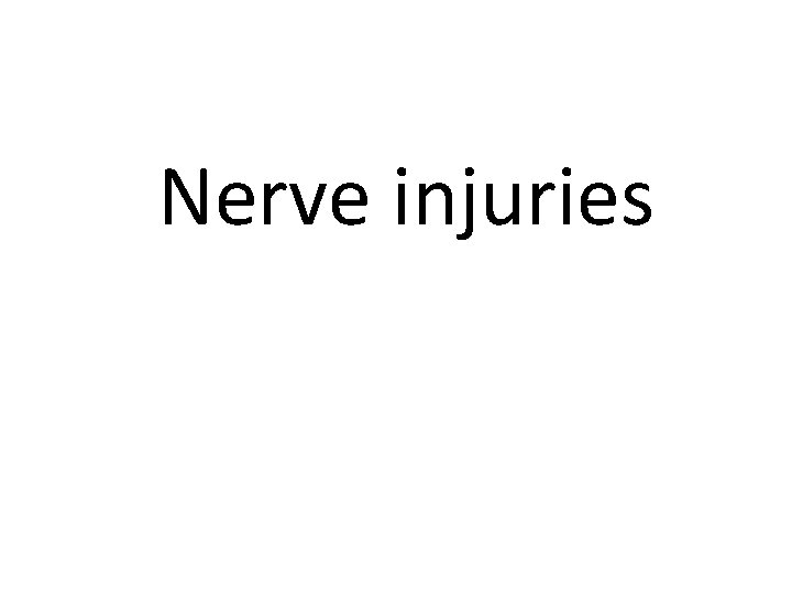 Nerve injuries 