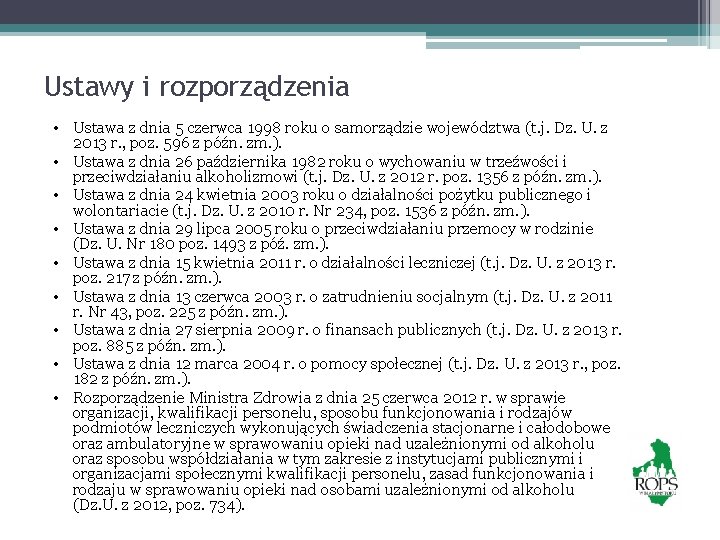 Ustawy i rozporządzenia • Ustawa z dnia 5 czerwca 1998 roku o samorządzie województwa