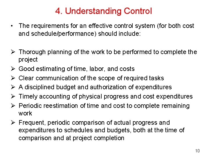 4. Understanding Control • The requirements for an effective control system (for both cost