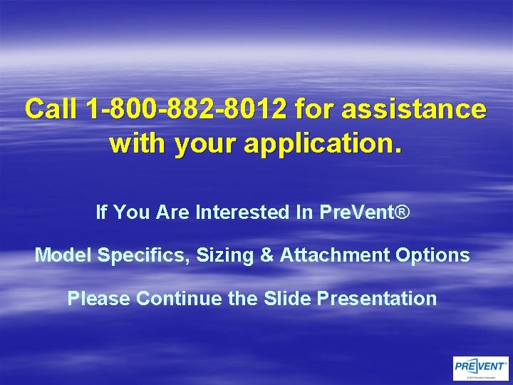 Call 1 -800 -882 -8012 for assistance with your application. If You Are Interested