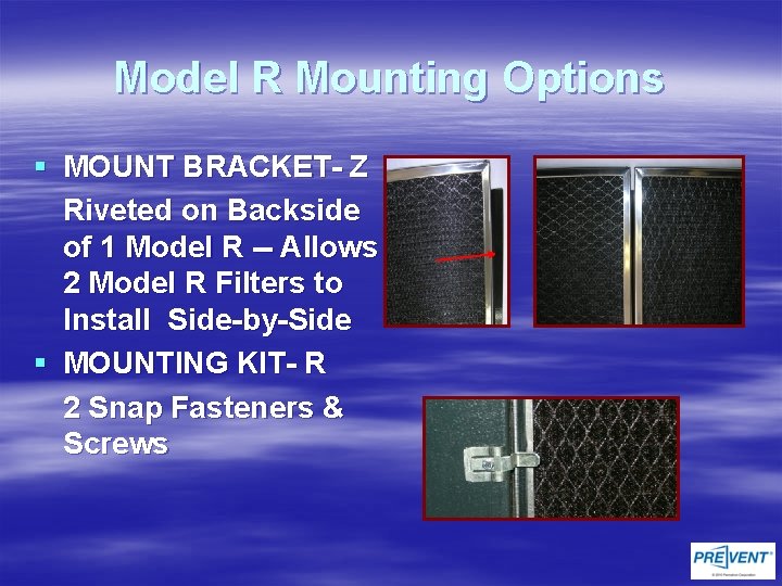 Model R Mounting Options § MOUNT BRACKET- Z Riveted on Backside of 1 Model