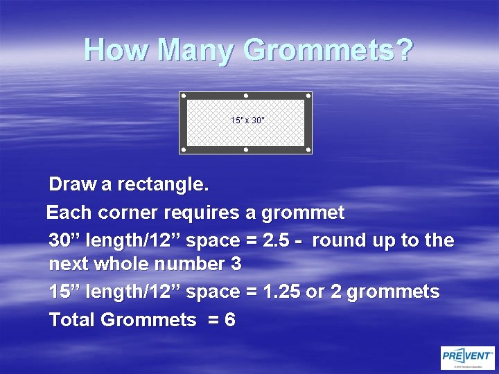 How Many Grommets? ● ● ● 15” x 30” ● ● ● Draw a