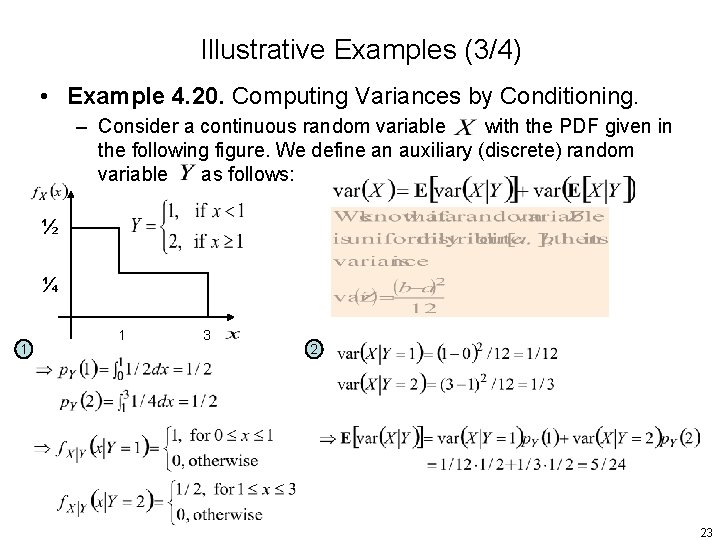 Illustrative Examples (3/4) • Example 4. 20. Computing Variances by Conditioning. – Consider a Illustrative Examples (3/4) • Example 4. 20. Computing Variances by Conditioning. – Consider a