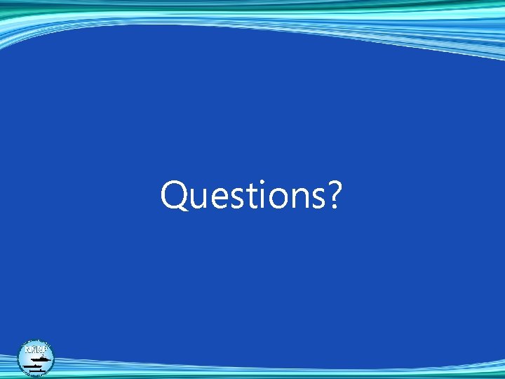 Questions? 