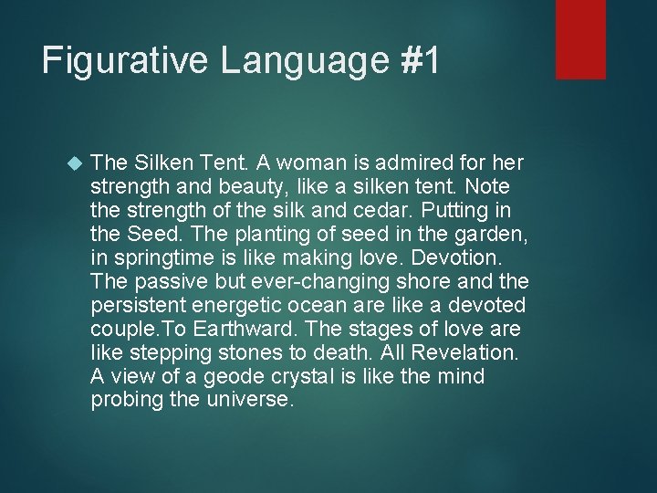 Figurative Language #1 The Silken Tent. A woman is admired for her strength and