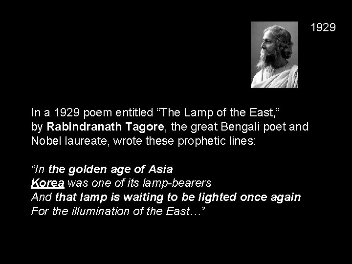 1929 In a 1929 poem entitled “The Lamp of the East, ” by Rabindranath