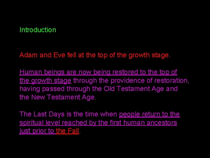 Introduction Spiritual Phenomena in the Last Days Adam and Eve fell at the top