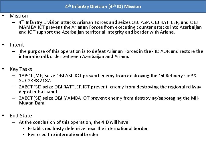 4 th Infantry Division (4 th ID) Mission • Mission – 4 th Infantry