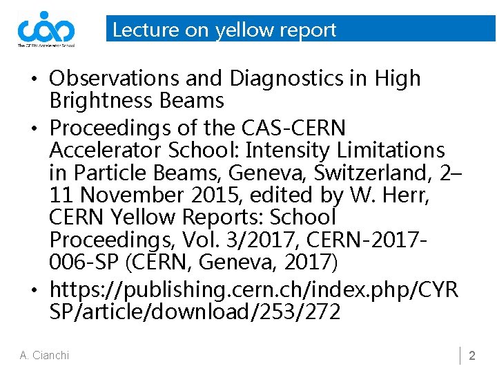 Lecture on yellow report • Observations and Diagnostics in High Brightness Beams • Proceedings