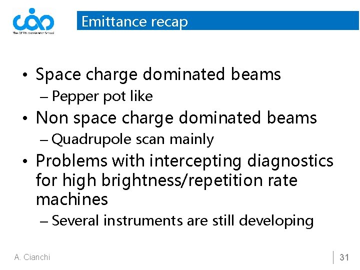Emittance recap • Space charge dominated beams – Pepper pot like • Non space